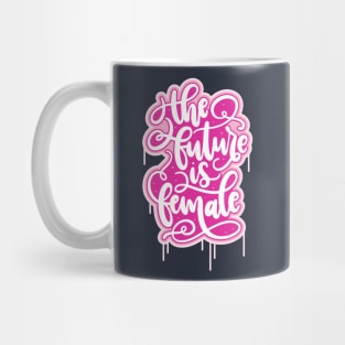 The Future Is Female Mug